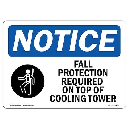 Signmission OSHA Notice Sign, Fall Protection Required On With Symbol, 7in X 5in Decal, 7" W, 5" H, Landscape OS-NS-D-57-L-12457